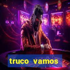 truco vamos torneios online